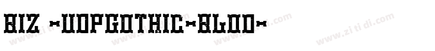 BIZ -UDPGothic-Blod字体转换